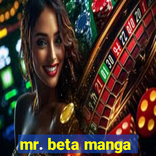 mr. beta manga